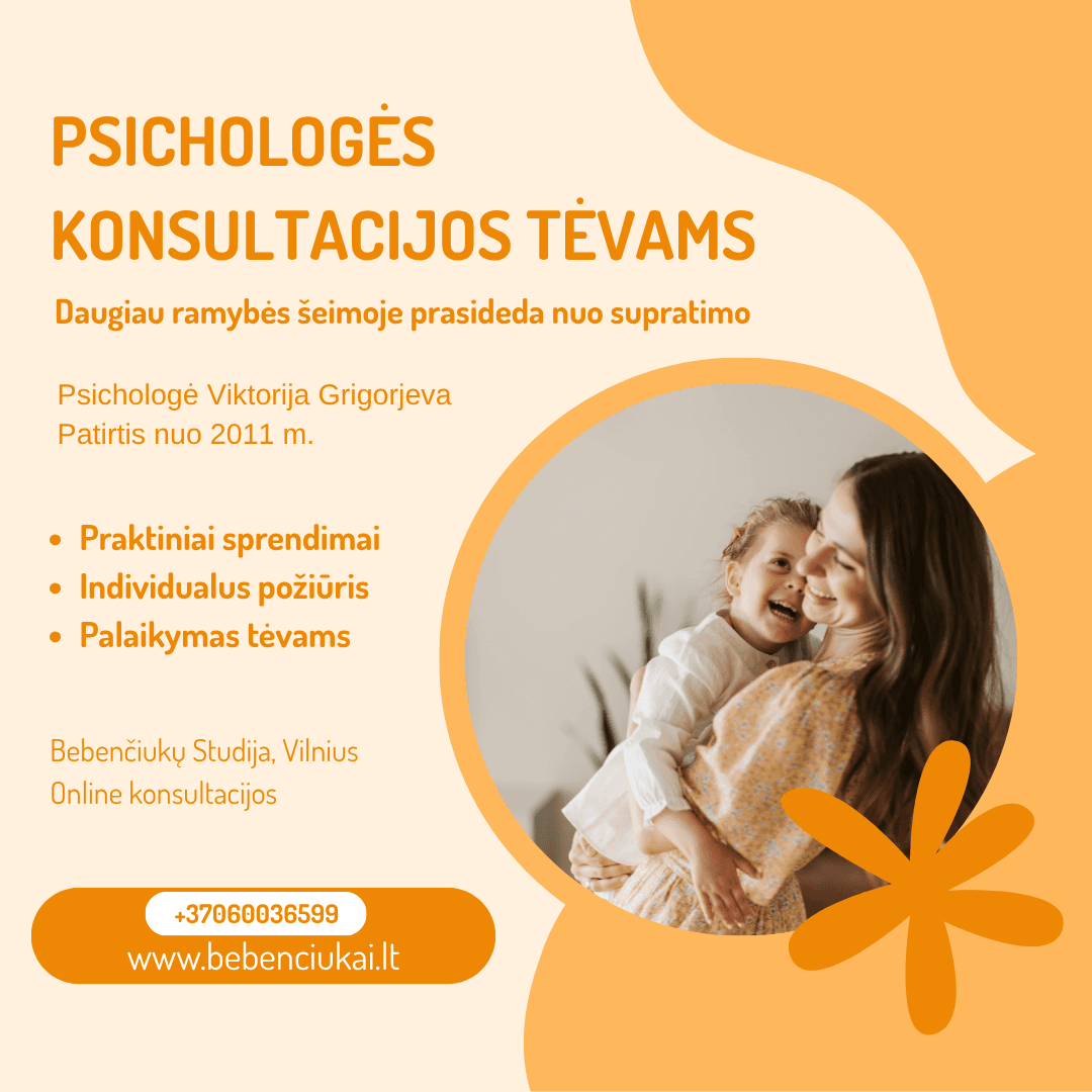 Psichologės konsultacijos tėvams Vilniuje ir Online