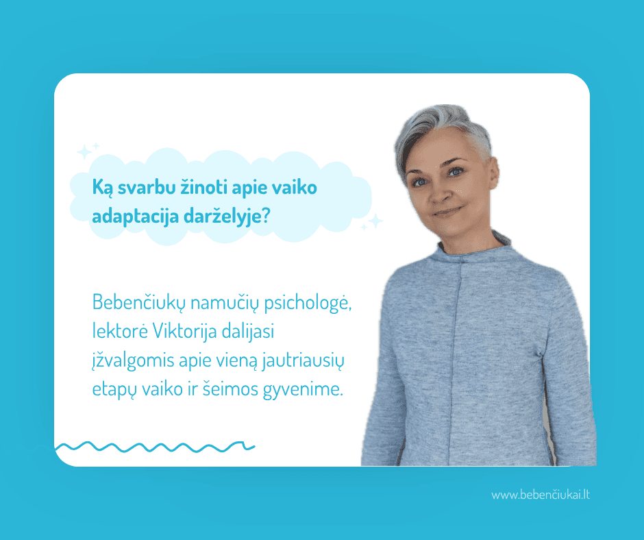 Ką svarbu žinoti apie vaiko adaptaciją darželyje?